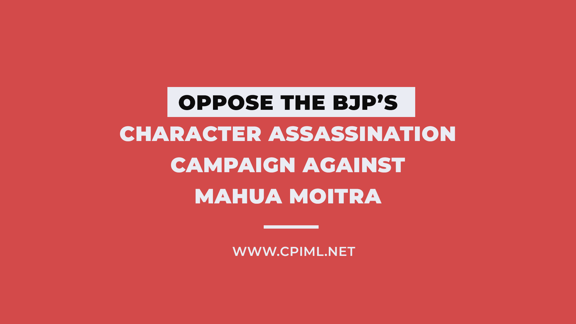 Oppose the BJP’s Character Assassination Campaign against Mahua Moitra