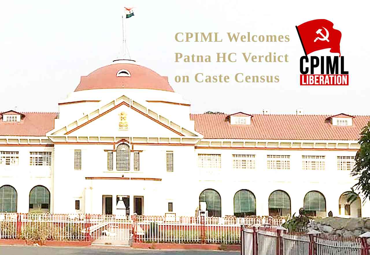 CPIML Welcomes Patna HC Verdict on Caste Census