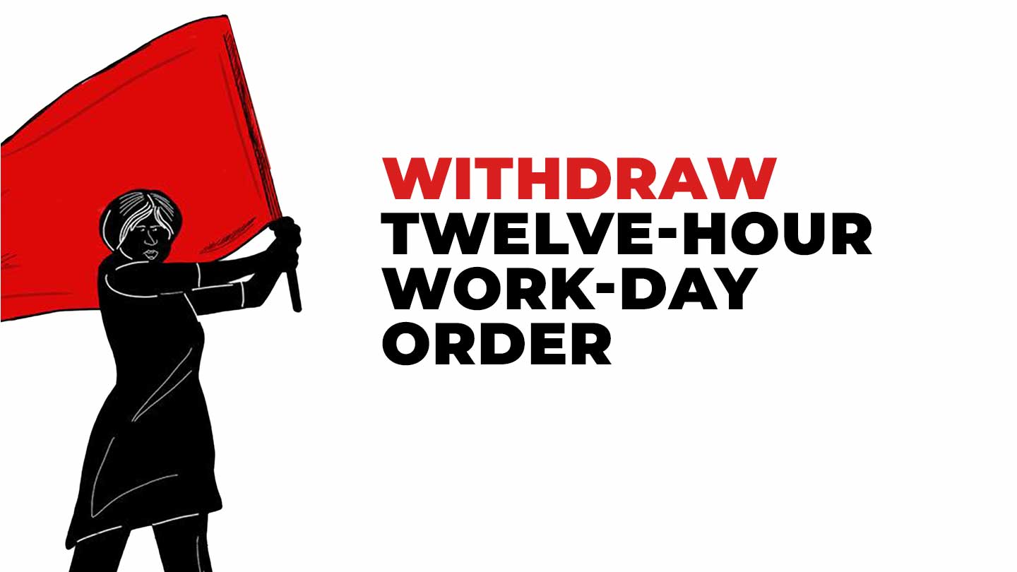 Withdraw Twelve-hour Work-day Order