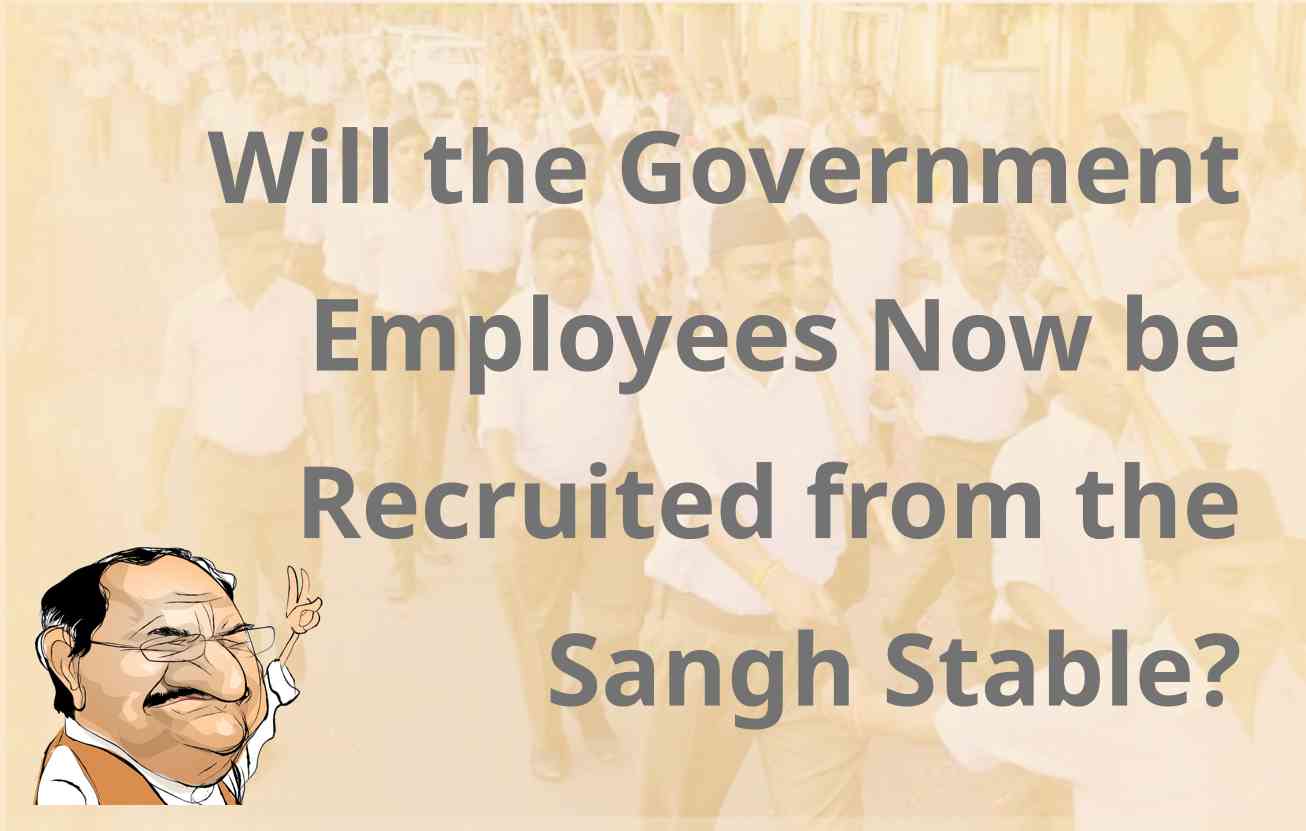 Now be Recruited from the Sangh Stable