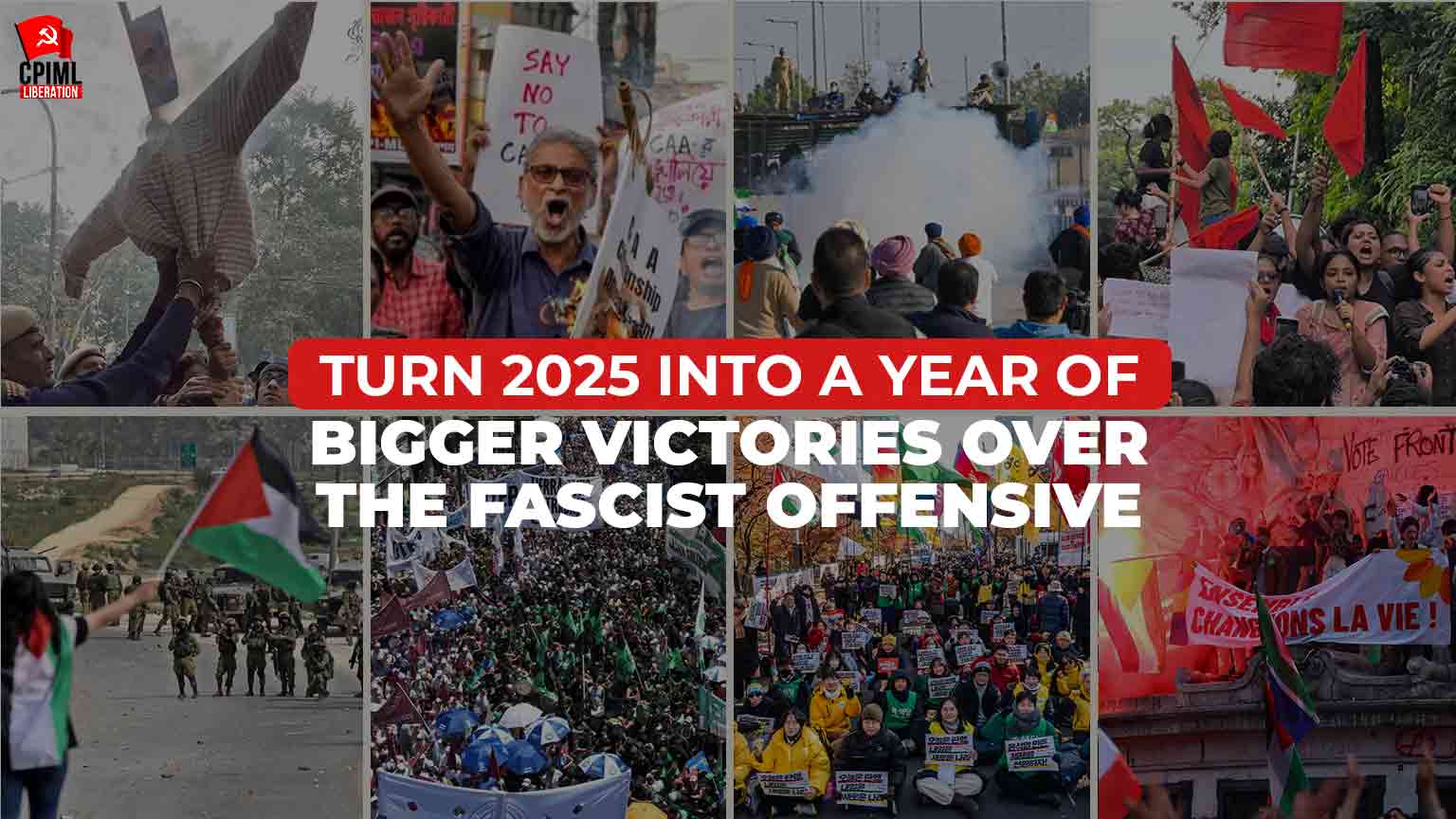 Turn 2025 into a Year of Bigger Victories over the Fascist Offensive 