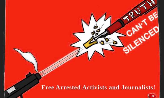 Free Arrested Activists and Journalists!